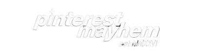 Pinterest Mayhem